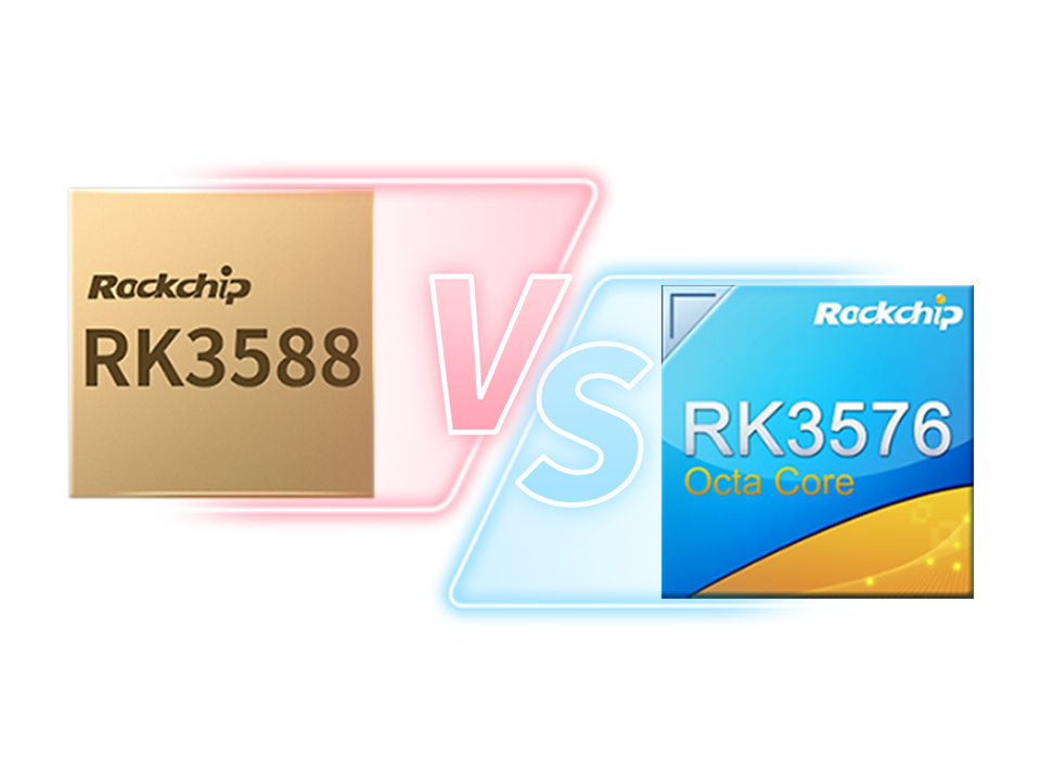 RK3588 eller RK3576? Hur man väljer? Jämförelse mellan RK3588 och RK3576